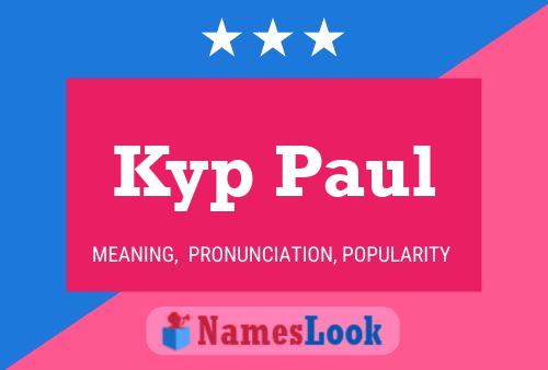 Постер имени Kyp Paul