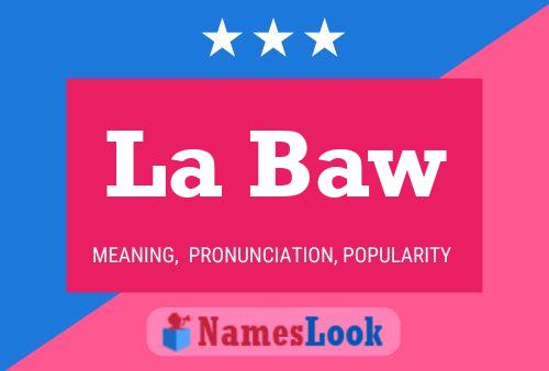 Постер имени La Baw