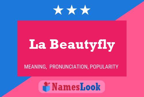 Постер имени La Beautyfly