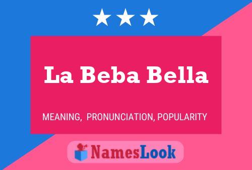 Постер имени La Beba Bella