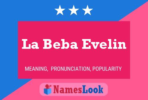 Постер имени La Beba Evelin