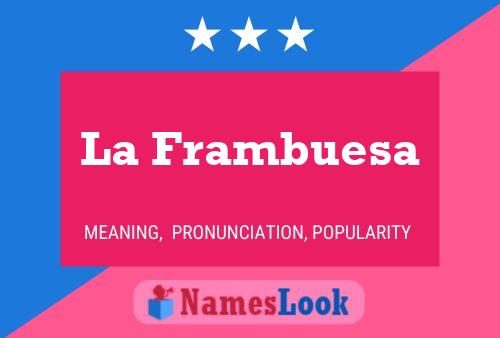 Постер имени La Frambuesa