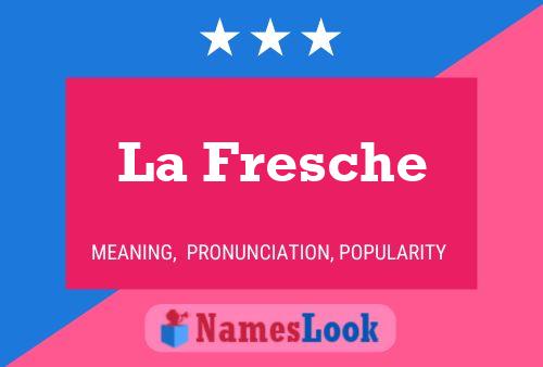 Постер имени La Fresche