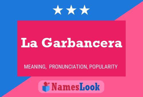 Постер имени La Garbancera