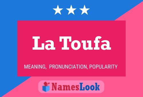 Постер имени La Toufa