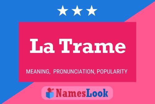 Постер имени La Trame