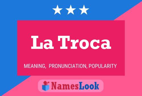 Постер имени La Troca