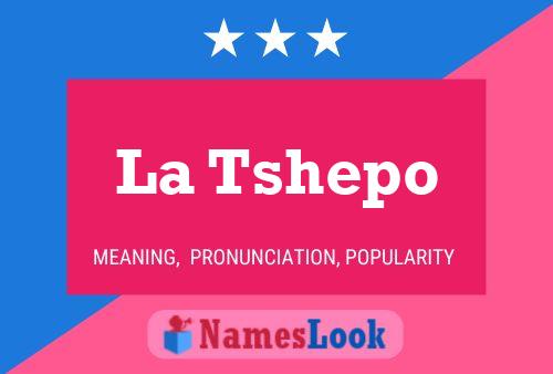 Постер имени La Tshepo