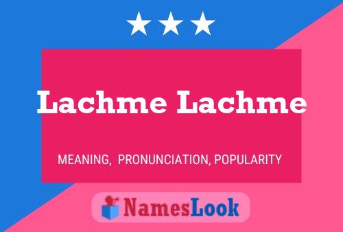 Постер имени Lachme Lachme