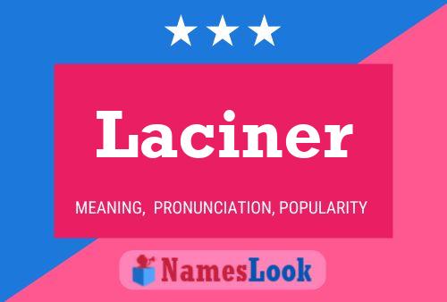 Постер имени Laciner