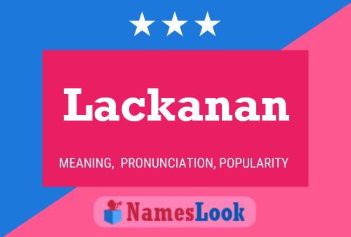 Постер имени Lackanan