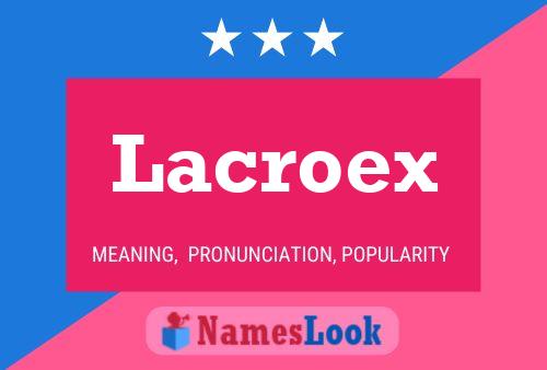 Постер имени Lacroex