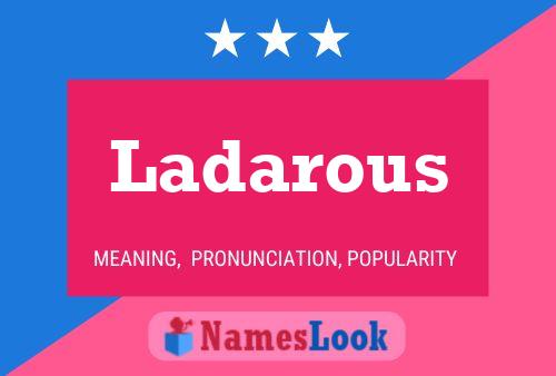 Постер имени Ladarous