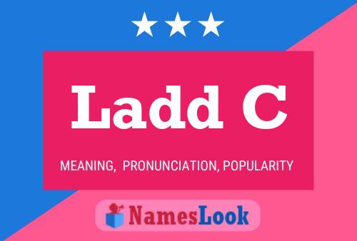 Постер имени Ladd C