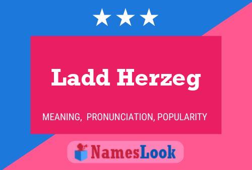 Постер имени Ladd Herzeg