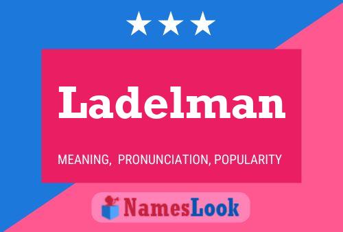 Постер имени Ladelman