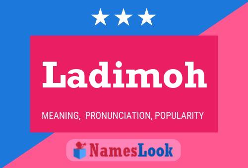 Постер имени Ladimoh