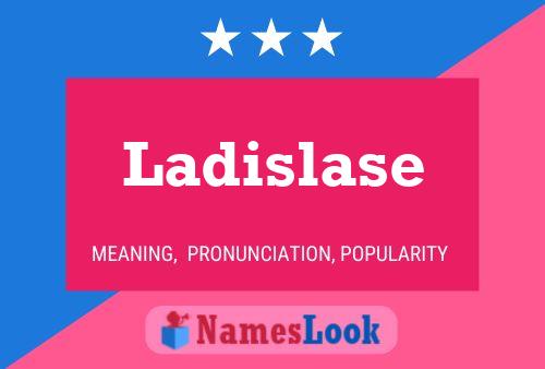 Постер имени Ladislase