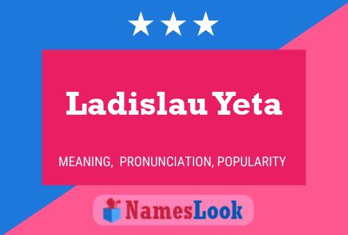 Постер имени Ladislau Yeta