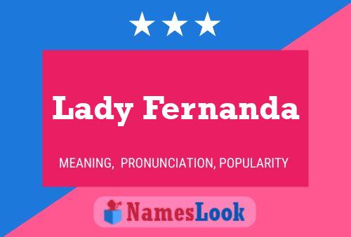 Постер имени Lady Fernanda