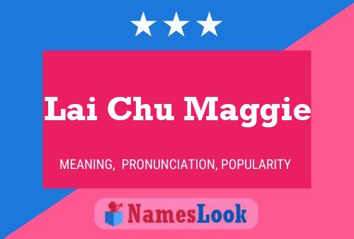 Постер имени Lai Chu Maggie