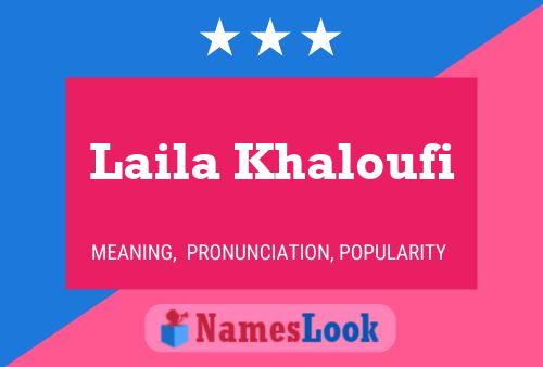 Постер имени Laila Khaloufi