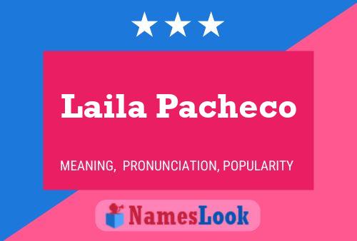 Постер имени Laila Pacheco