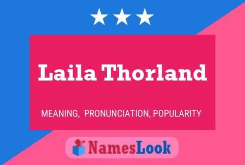 Постер имени Laila Thorland