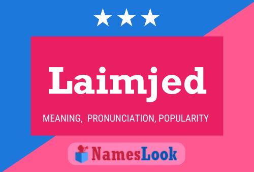 Постер имени Laimjed