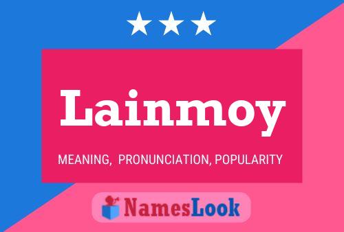 Постер имени Lainmoy