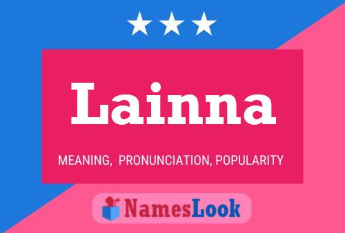 Постер имени Lainna