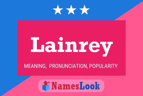 Постер имени Lainrey