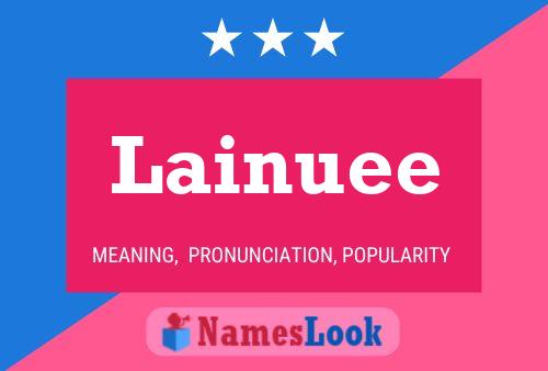 Постер имени Lainuee