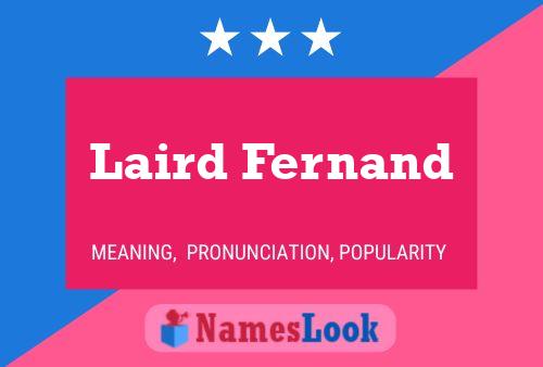 Постер имени Laird Fernand