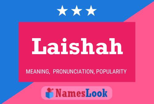 Постер имени Laishah