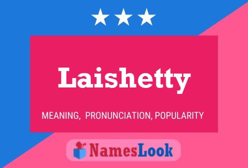 Постер имени Laishetty