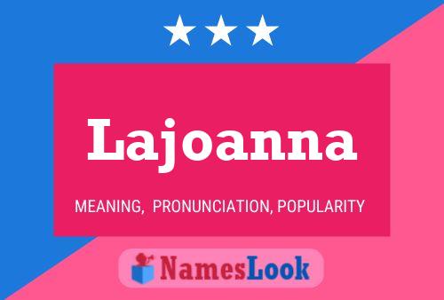 Постер имени Lajoanna