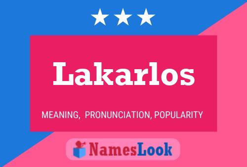 Постер имени Lakarlos