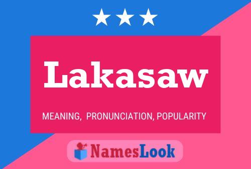 Постер имени Lakasaw