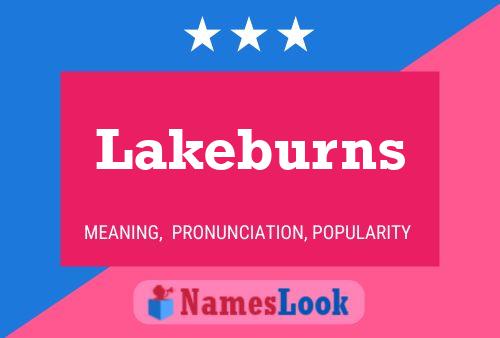 Постер имени Lakeburns