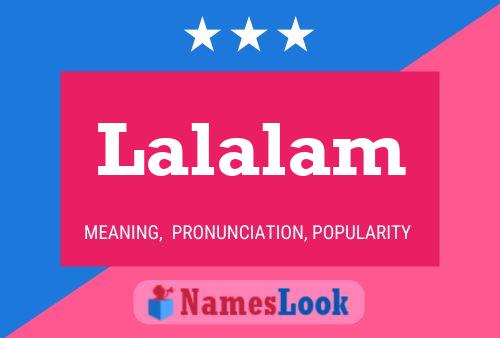 Постер имени Lalalam