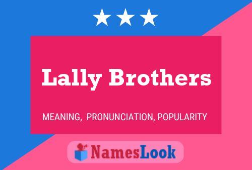 Постер имени Lally Brothers