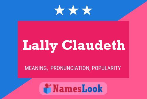 Постер имени Lally Claudeth