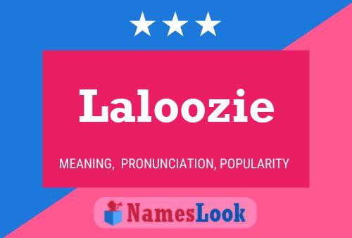 Постер имени Laloozie