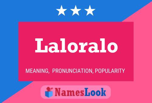 Постер имени Laloralo