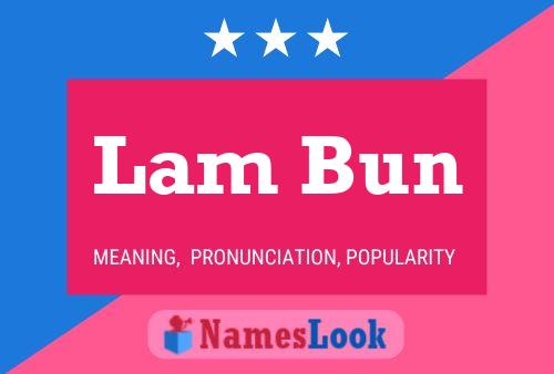 Постер имени Lam Bun