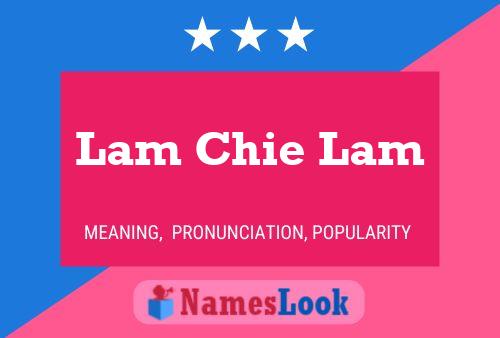 Постер имени Lam Chie Lam