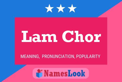 Постер имени Lam Chor