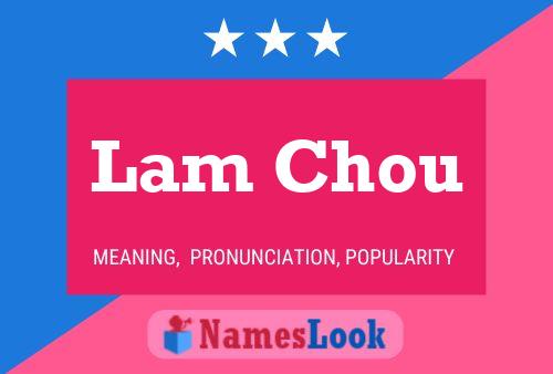 Постер имени Lam Chou