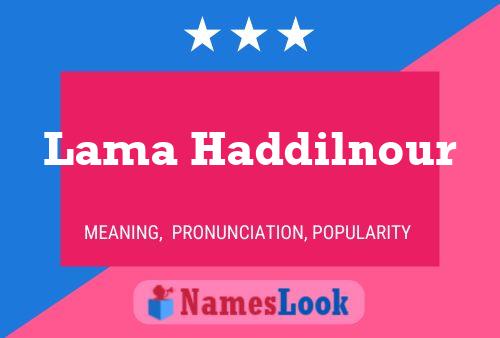 Постер имени Lama Haddilnour